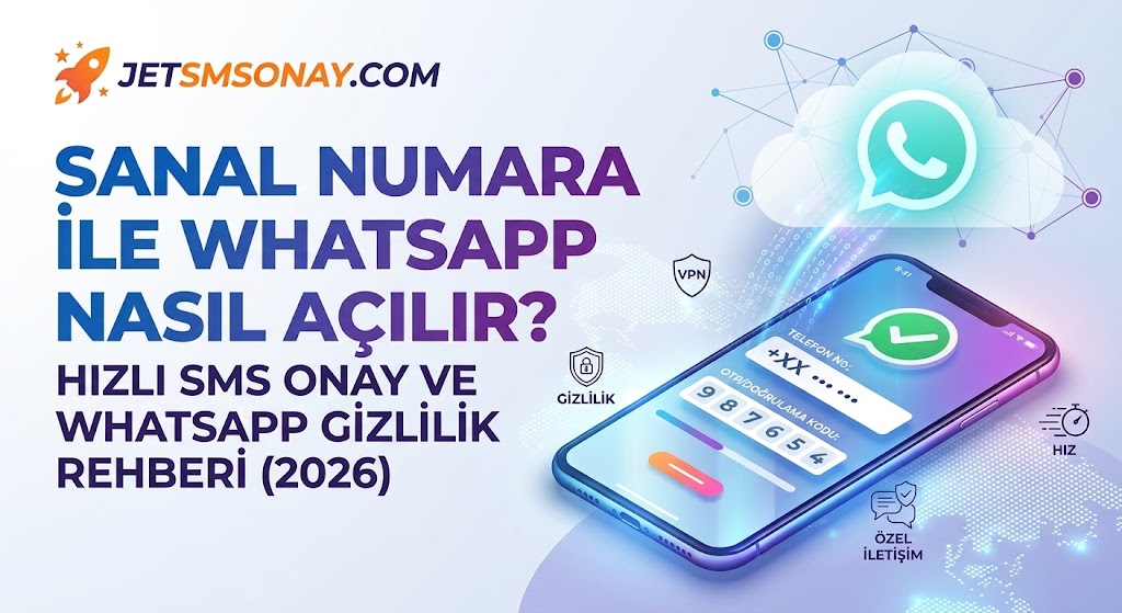 Sanal Numara ile WhatsApp Hesabı Nasıl Açılır?